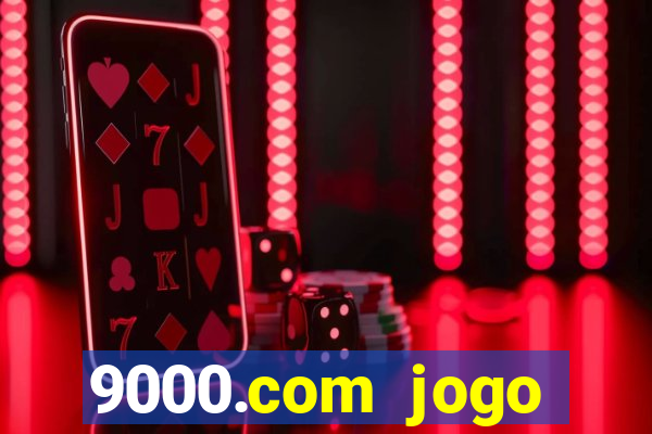 9000.com jogo cassino baixar